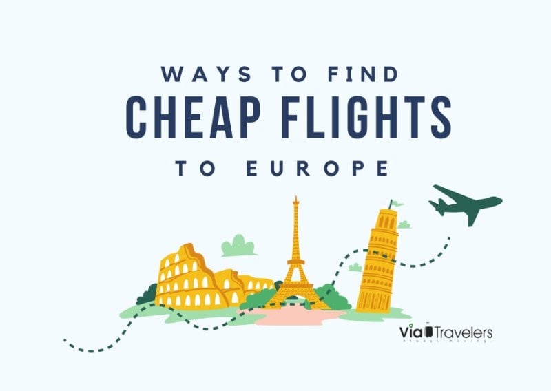 Ways to Find Cheap Flights to Europe